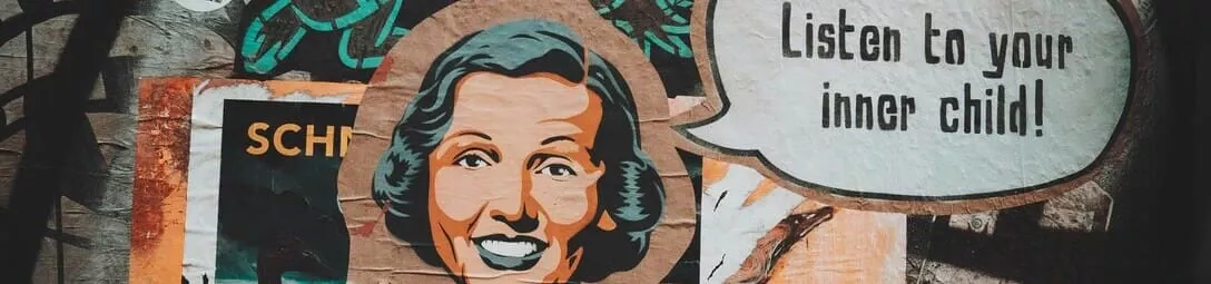 Poster of a comic drawing with a granny saying, 'Listen to your inner child.'